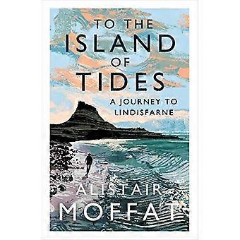 Til øya tidevann: En reise til Lindisfarne