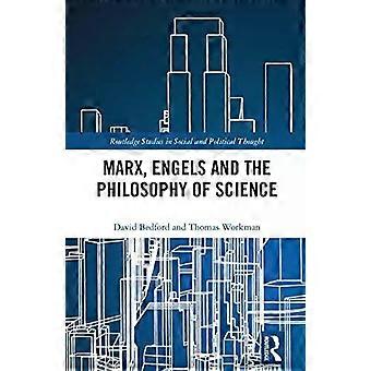 Marx Engels And The Philosophy Of Science - David Bedford
