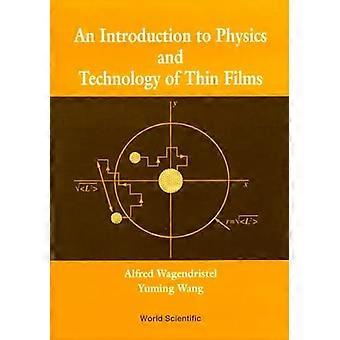 Introduction To Physics And Technology Of Thin Films An