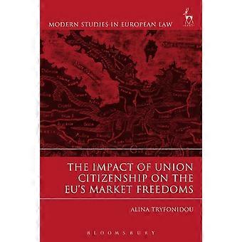 Impatto della cittadinanza dell'Unione sulle libertà di mercato dell'UE - Alina Tryfonidou - Paperback - en Book