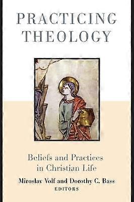 Practicing Theology