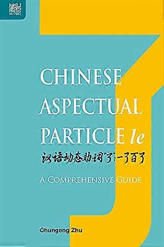 Chinese Aspectual Particle le: A Comprehensive Guide