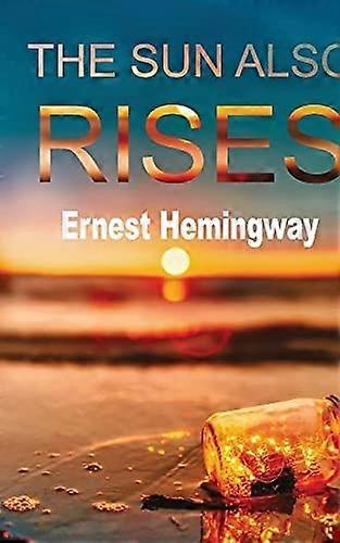 The sun also rises