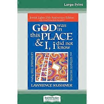 God Was In This Place & I I Did Not Know Finding Self Spirituality And - Lawrence Kushner - Paperback - en Book