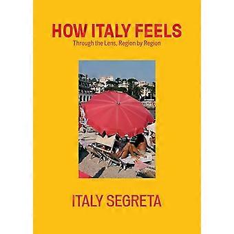 How Italy Feels Through the Lens Region by Region