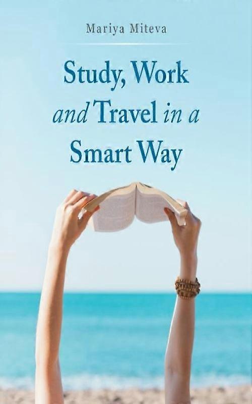 Study Work And Travel In A Smart Way