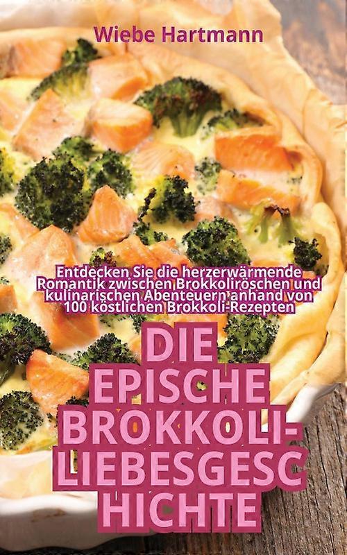 Die Epische Brokkoli-liebesgeschichte