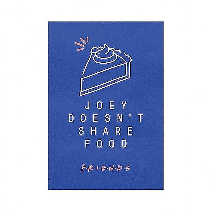 Friends Joey Doesn't Share Food Print