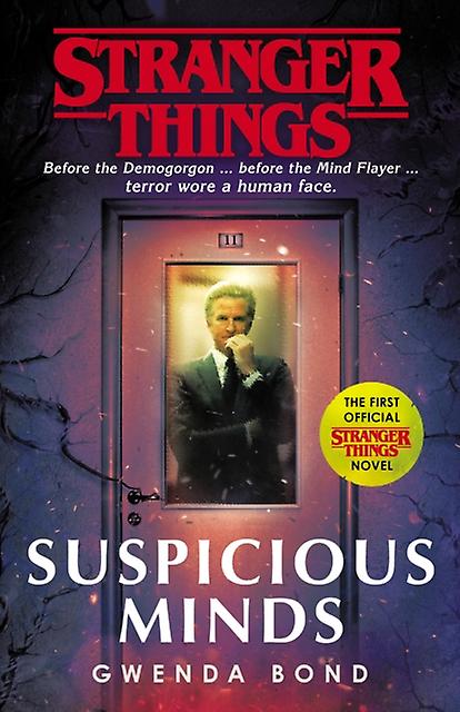 Stranger Things Suspicious Minds by Gwenda Bond Paperback