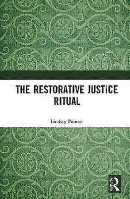 The Restorative Justice Ritual