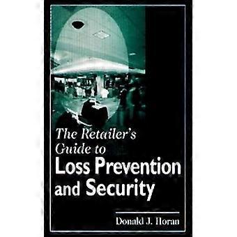 La guía del minorista para la prevención de pérdidas y la seguridad