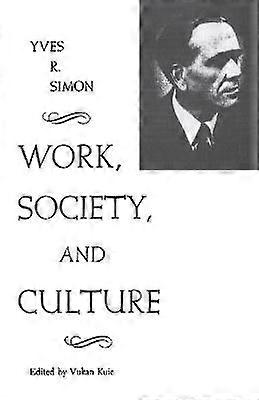 Work Society and Culture