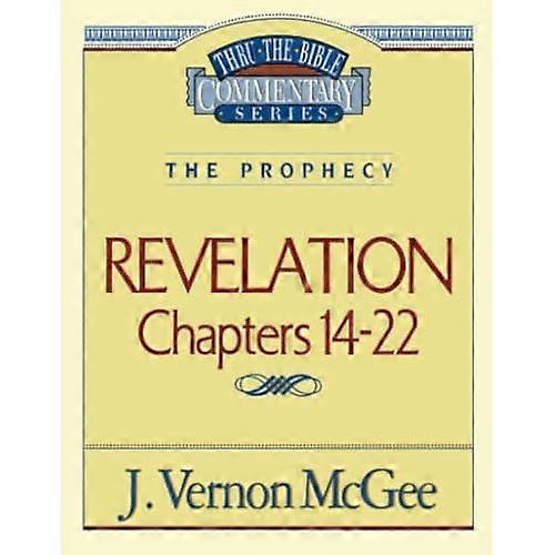 Revelation III (Thru the Bible Commentary)