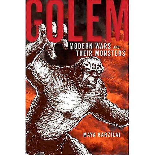 Golem: Modern Wars and Their Monsters