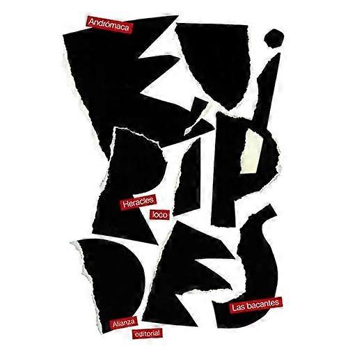 Andrómaca ; Heracles loco ; Las bacantes