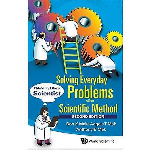 Solving Everyday Problems with the Scientific Method