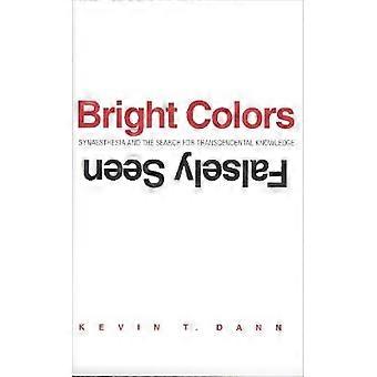 Bright Colors Falsely Seen