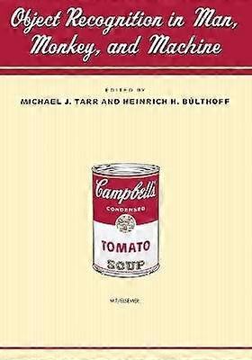 Object Recognition in Man Monkey and Machine