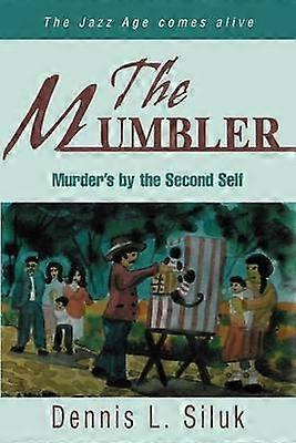 The Mumbler Murder's by the Second Self