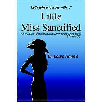 Little Miss Sanctified Let's Take a Journey with