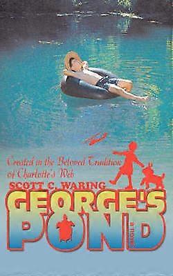 George's Pond Created in the Beloved Tradition of Charlotte's Web