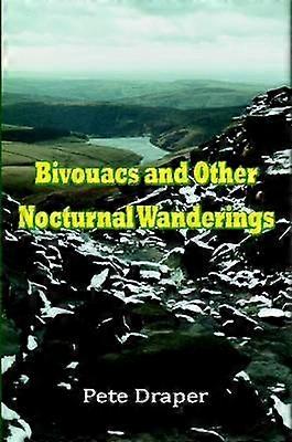 Bivouacs and Other Nocturnal Wanderings