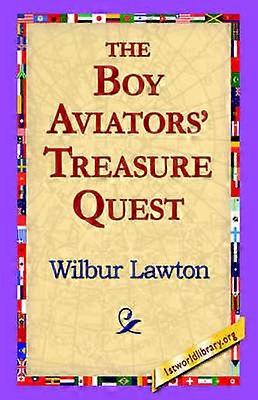 The Boy Aviators' Treasure Quest