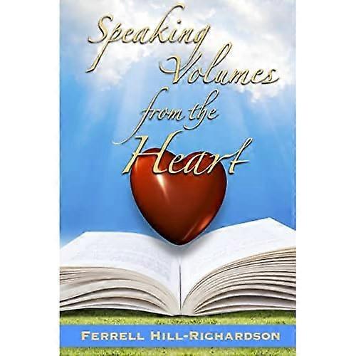 Speaking Volumes from the Heart