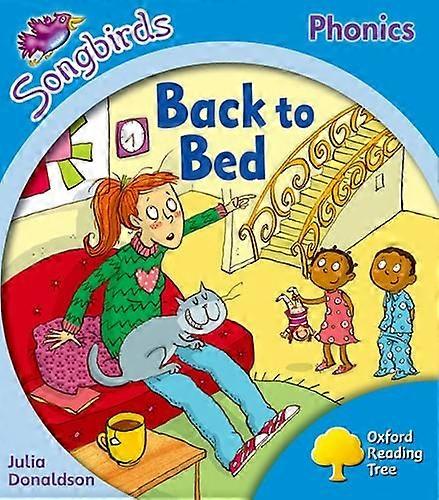 Oxford Reading Tree: Level 3: More Songbirds Phonics: Back to Bed