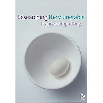 Researching the Vulnerable A Guide to Sensitive Research Methods