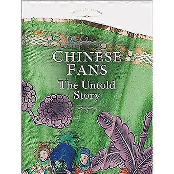 Chinese Fans The Untold Story