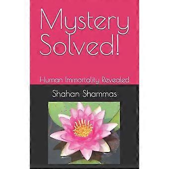 Mystery Solved Human Immortality Revealed - Shahan Shammas - Paperback - en Book