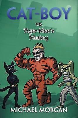 CatBoy vs TigerMan's Mutiny