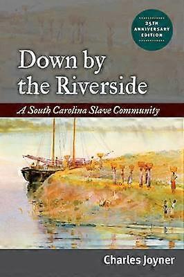 Down by the Riverside