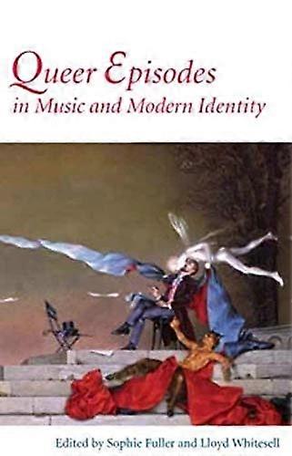 Queer Episodes in Music and Modern Identity