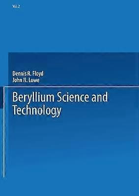 Beryllium Science and Technology