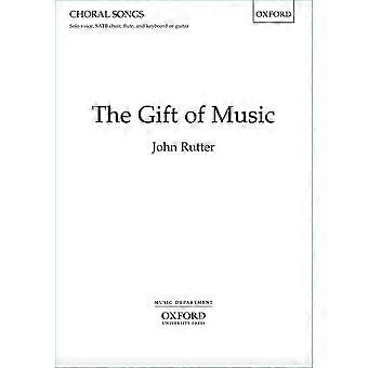 De gave van muziek: Vocal score: voor Solo stem, SATB koor, fluit, en toetsenbord of gitaar