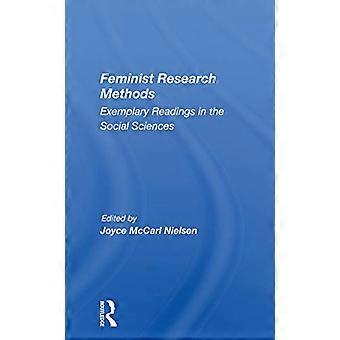 Feministische Forschungsmethoden: Exemplarische Lesarten in den Sozialwissenschaften