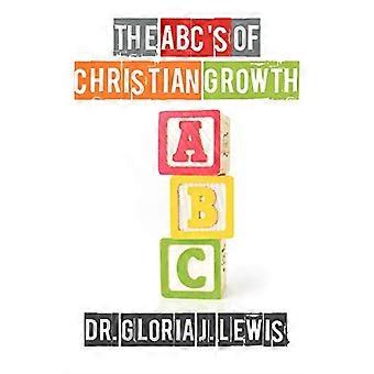 The ABC's of Christian Growth