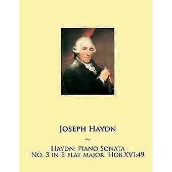 Haydn: Klaviersonate Nr. 3 Es-Dur, Hob.XVI:49 (Haydn Klaviersonaten)