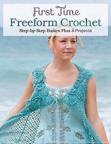 First Time Freeform Crochet: Step-By-Step Basics