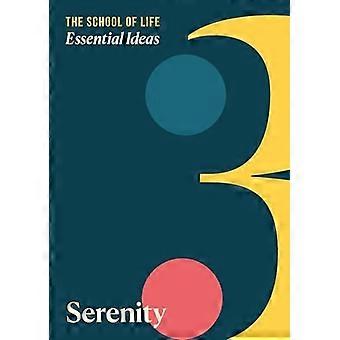 Essentiële ideeën 3: Sereniteit
