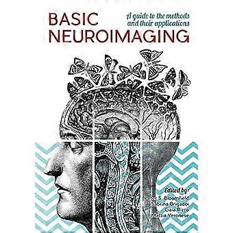 Neuroimaging di base: una guida ai metodi e alle loro applicazioni