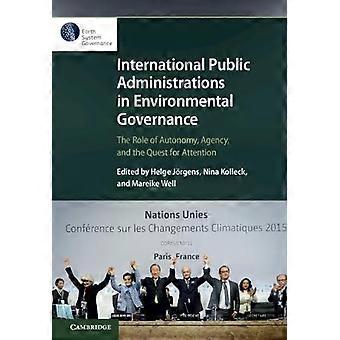 Internationella offentliga förvaltningar inom miljöstyrning - Cambridge University Press - Pocketbok - en bok