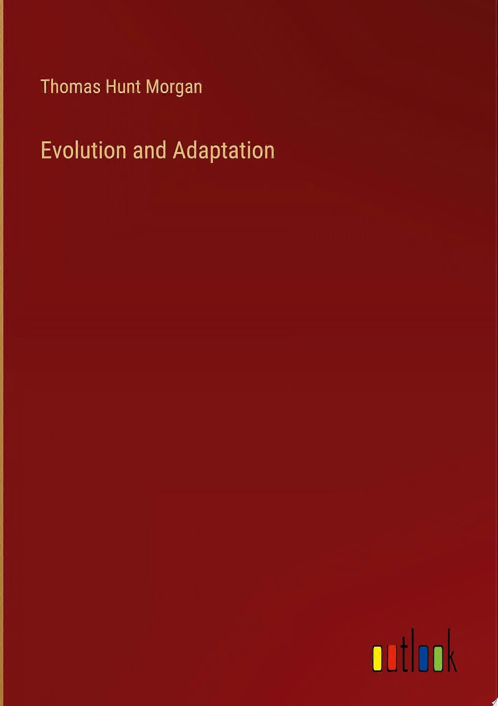 Evolution and adaptation
