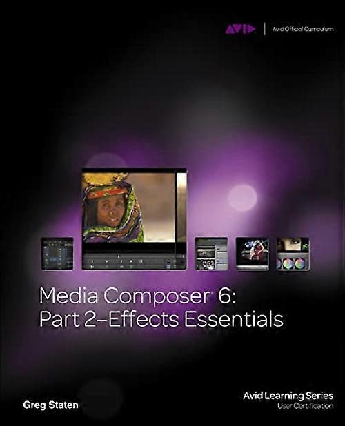 Media Composer 6: Part 2 - Effects Essentials