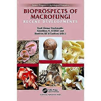 Bioprospects of Macrofungi Recent Developments