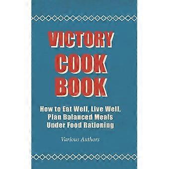 Livro de receitas Victory Cook: Como Comer Bem, Viver Bem, Planejar Refeições Balanceadas - Guia Alimentar