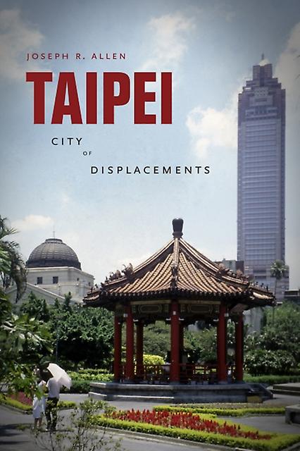 Taipei by Joseph R. Allen Paperback Book