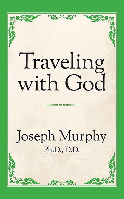 Traveling With God by Dr. Joseph Murphy Paperback Book